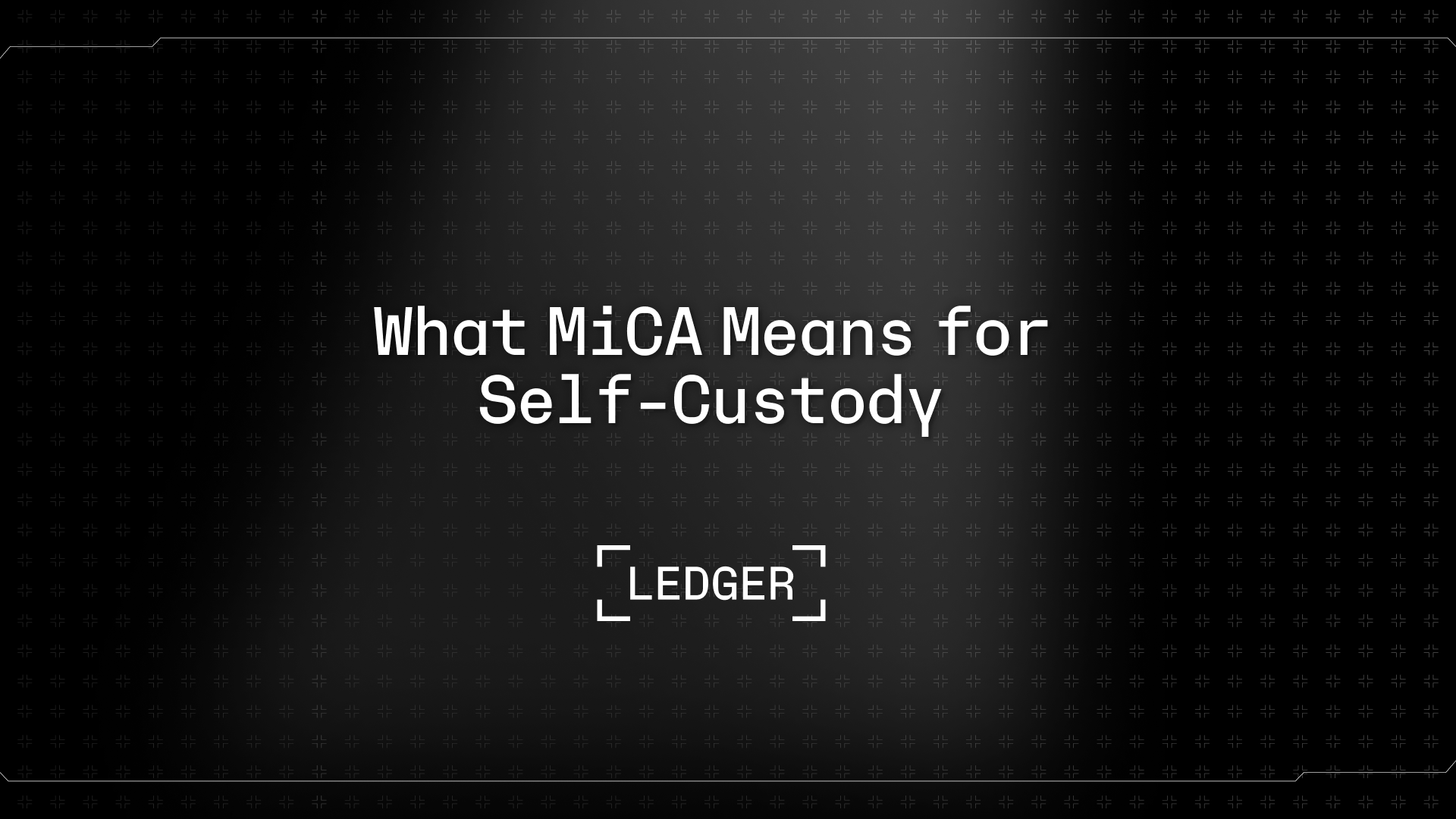 What MiCA means for self-custody